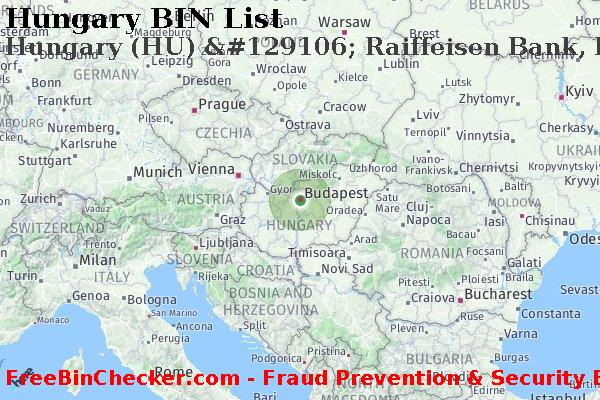 Hungary Hungary+%28HU%29+%26%23129106%3B+Raiffeisen+Bank%2C+Ltd. BIN List