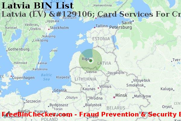Latvia Latvia+%28LV%29+%26%23129106%3B+Card+Services+For+Credit+Unions%2C+Inc. BIN List
