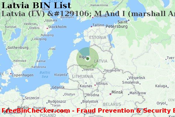 Latvia Latvia+%28LV%29+%26%23129106%3B+M+And+I+%28marshall+And+Ilsley%29+Bank BIN List