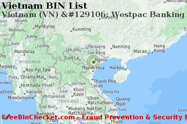 Vietnam Vietnam+%28VN%29+%26%23129106%3B+Westpac+Banking+Corporation BIN List