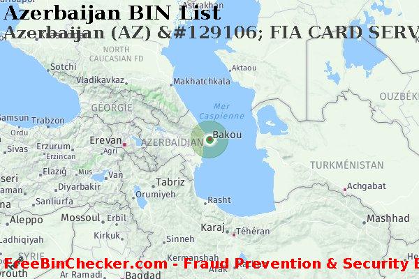 Azerbaijan Azerbaijan+%28AZ%29+%26%23129106%3B+FIA+CARD+SERVICES%2C+N.A. BIN Liste 