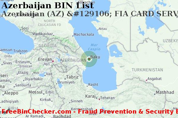 Azerbaijan Azerbaijan+%28AZ%29+%26%23129106%3B+FIA+CARD+SERVICES%2C+N.A. Lista BIN