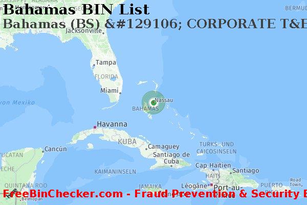 Bahamas Bahamas+%28BS%29+%26%23129106%3B+CORPORATE+T%26E+Karte BIN-Liste