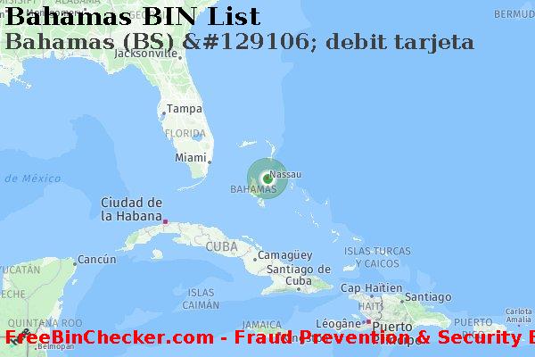 Bahamas Bahamas+%28BS%29+%26%23129106%3B+debit+tarjeta Lista de BIN