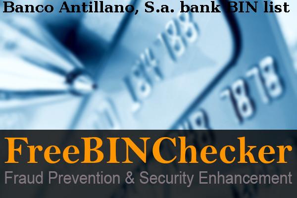 Banco Antillano, S.a. BIN List