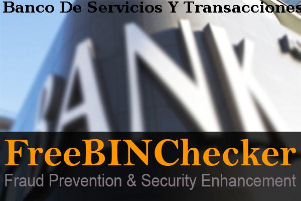 Banco De Servicios Y Transacciones, S.a. Lista BIN