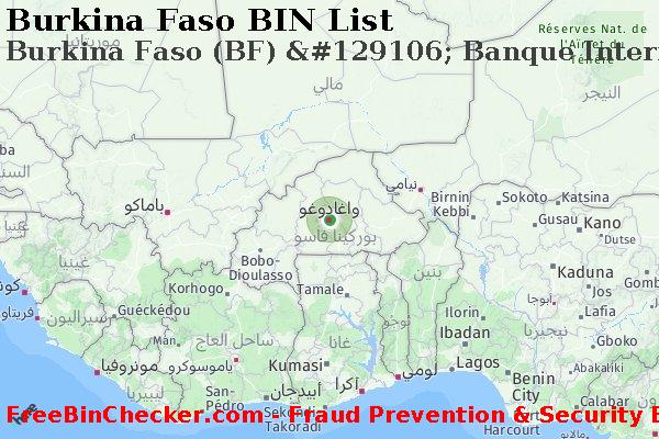 Burkina Faso Burkina+Faso+%28BF%29+%26%23129106%3B+Banque+Internationale+Du+Burkina قائمة BIN