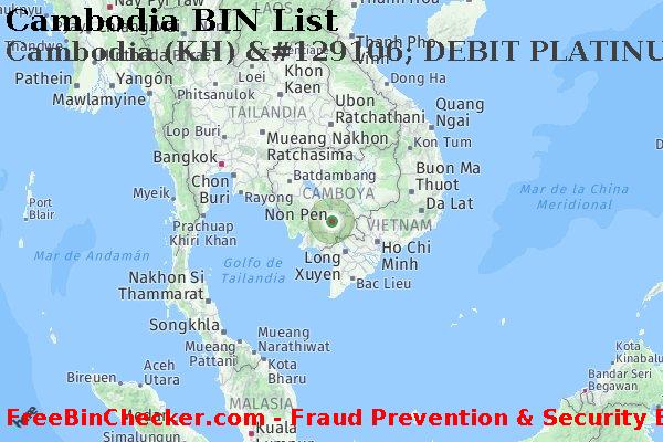Cambodia Cambodia+%28KH%29+%26%23129106%3B+DEBIT+PLATINUM+tarjeta Lista de BIN