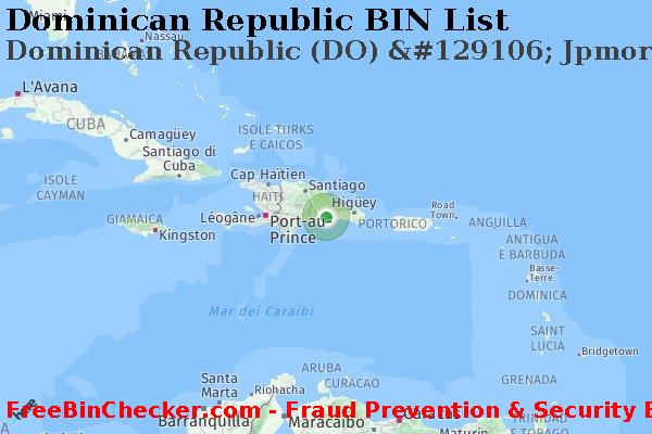 Dominican Republic Dominican+Republic+%28DO%29+%26%23129106%3B+Jpmorgan+Chase+Bank%2C+N.a. Lista BIN