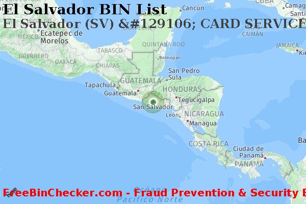 El Salvador El+Salvador+%28SV%29+%26%23129106%3B+CARD+SERVICES+FOR+CREDIT+UNIONS%2C+INC. Lista de BIN