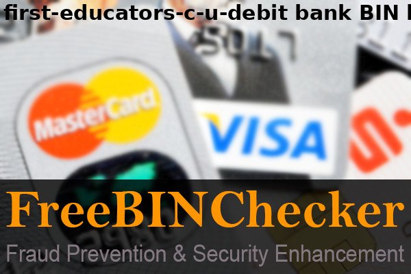 first educators c u debit BIN List