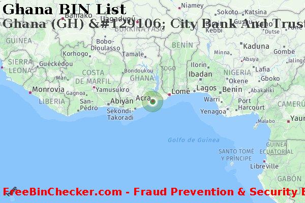 Ghana Ghana+%28GH%29+%26%23129106%3B+City+Bank+And+Trust+Company Lista de BIN