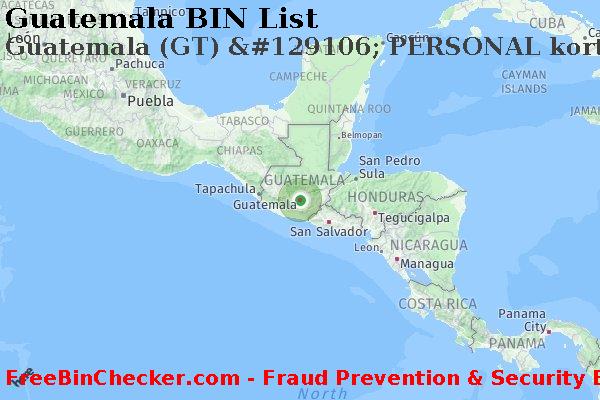 Guatemala Guatemala+%28GT%29+%26%23129106%3B+PERSONAL+kortti BIN List