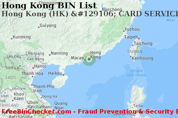 Hong Kong Hong+Kong+%28HK%29+%26%23129106%3B+CARD+SERVICES+FOR+CREDIT+UNIONS%2C+INC. BIN-Liste