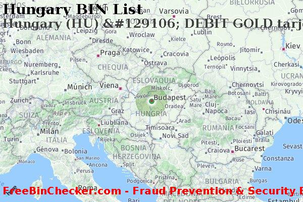 Hungary Hungary+%28HU%29+%26%23129106%3B+DEBIT+GOLD+tarjeta Lista de BIN