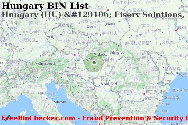 Hungary Hungary+%28HU%29+%26%23129106%3B+Fiserv+Solutions%2C+Inc. BIN列表