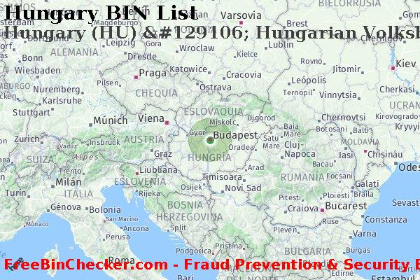 Hungary Hungary+%28HU%29+%26%23129106%3B+Hungarian+Volksbank%2C+Ltd. Lista de BIN