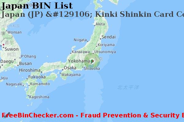 Japan Japan+%28JP%29+%26%23129106%3B+Kinki+Shinkin+Card+Co.%2C+Ltd. BIN列表