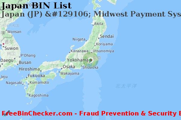 Japan Japan+%28JP%29+%26%23129106%3B+Midwest+Payment+Systems%2C+Inc. BIN列表