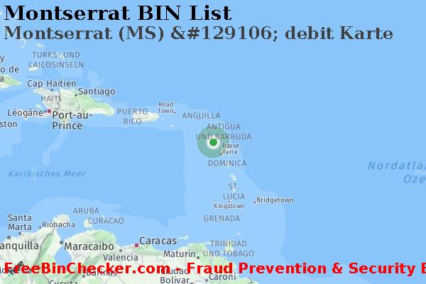 Montserrat Montserrat+%28MS%29+%26%23129106%3B+debit+Karte BIN-Liste