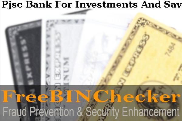 Pjsc Bank For Investments And Savings BIN List
