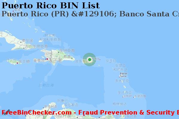 Puerto Rico Puerto+Rico+%28PR%29+%26%23129106%3B+Banco+Santa+Cruz%2C+S.a. BIN列表