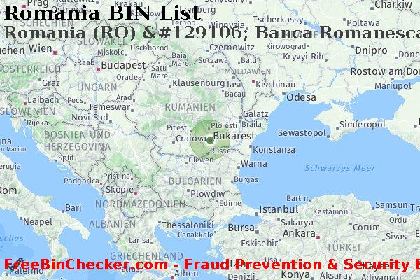 Romania Romania+%28RO%29+%26%23129106%3B+Banca+Romanesca%2C+S.a. BIN-Liste