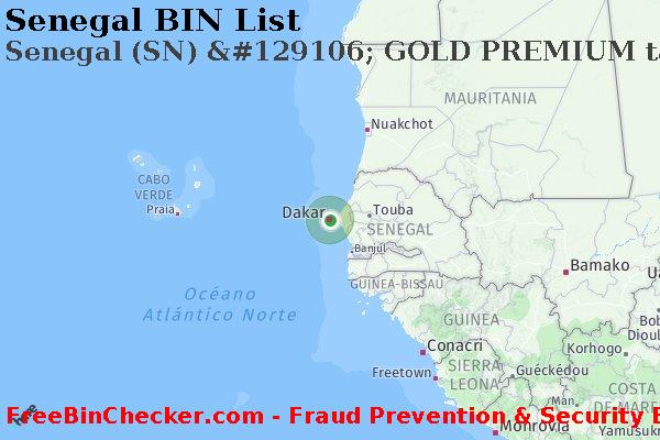 Senegal Senegal+%28SN%29+%26%23129106%3B+GOLD+PREMIUM+tarjeta Lista de BIN