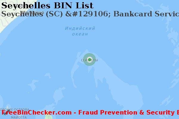 Seychelles Seychelles+%28SC%29+%26%23129106%3B+Bankcard+Service+Japan+Co.%2C+Ltd. Список БИН