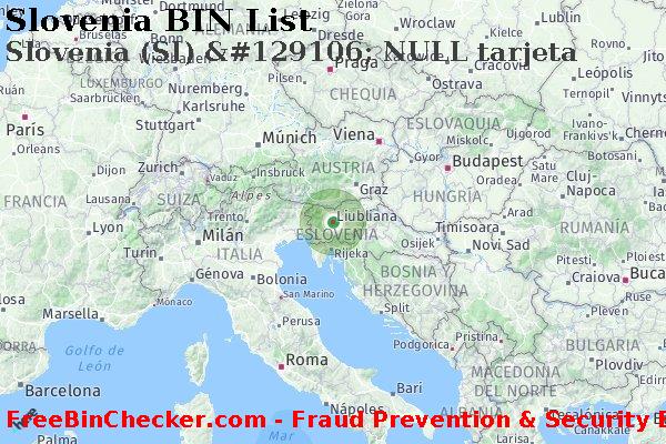 Slovenia Slovenia+%28SI%29+%26%23129106%3B+NULL+tarjeta Lista de BIN