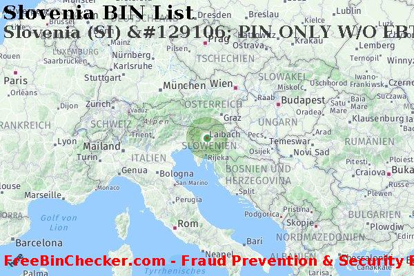 Slovenia Slovenia+%28SI%29+%26%23129106%3B+PIN+ONLY+W%2FO+EBT+Karte BIN-Liste