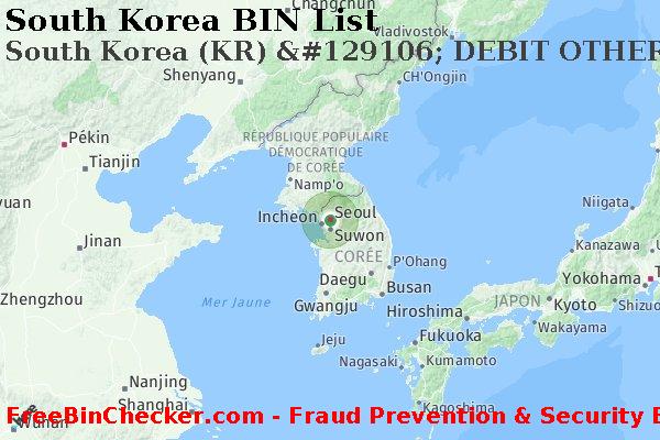 South Korea South+Korea+%28KR%29+%26%23129106%3B+DEBIT+OTHER+2+EMBOSSED+carte BIN Liste 