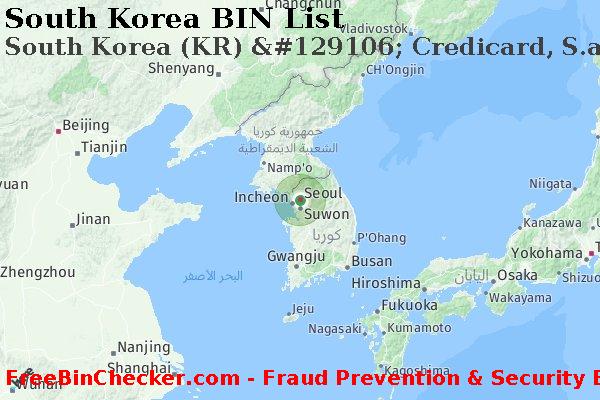 South Korea South+Korea+%28KR%29+%26%23129106%3B+Credicard%2C+S.a. قائمة BIN