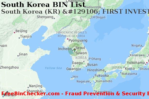 South Korea South+Korea+%28KR%29+%26%23129106%3B+FIRST+INVESTMENT+BANK BIN List