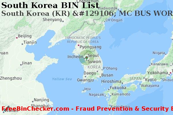 South Korea South+Korea+%28KR%29+%26%23129106%3B+MC+BUS+WORLD+card BIN List