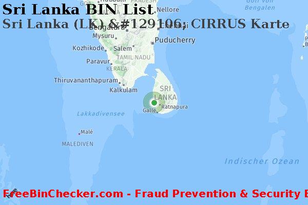 Sri Lanka Sri+Lanka+%28LK%29+%26%23129106%3B+CIRRUS+Karte BIN-Liste