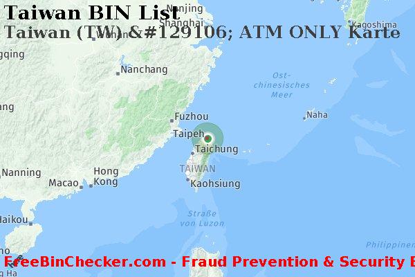Taiwan Taiwan+%28TW%29+%26%23129106%3B+ATM+ONLY+Karte BIN-Liste