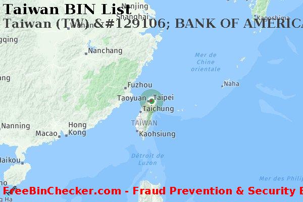 Taiwan Taiwan+%28TW%29+%26%23129106%3B+BANK+OF+AMERICA BIN Liste 