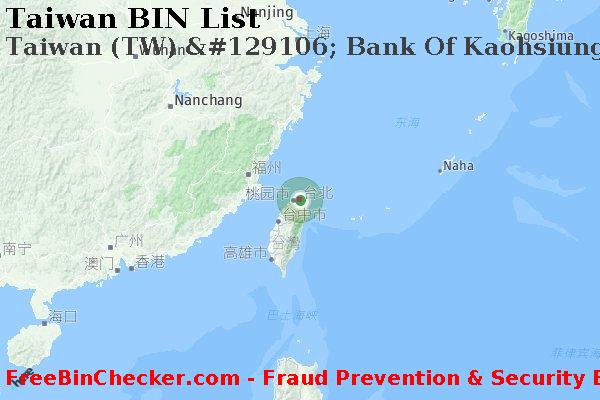 Taiwan Taiwan+%28TW%29+%26%23129106%3B+Bank+Of+Kaohsiung BIN列表