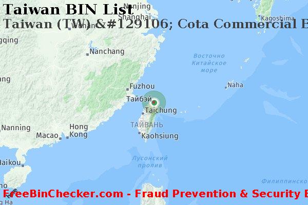 Taiwan Taiwan+%28TW%29+%26%23129106%3B+Cota+Commercial+Bank Список БИН