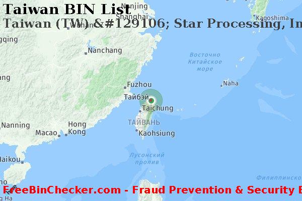 Taiwan Taiwan+%28TW%29+%26%23129106%3B+Star+Processing%2C+Inc. Список БИН