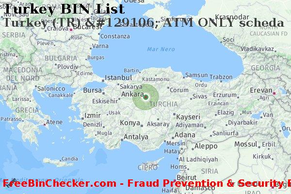 Turkey Turkey+%28TR%29+%26%23129106%3B+ATM+ONLY+scheda Lista BIN