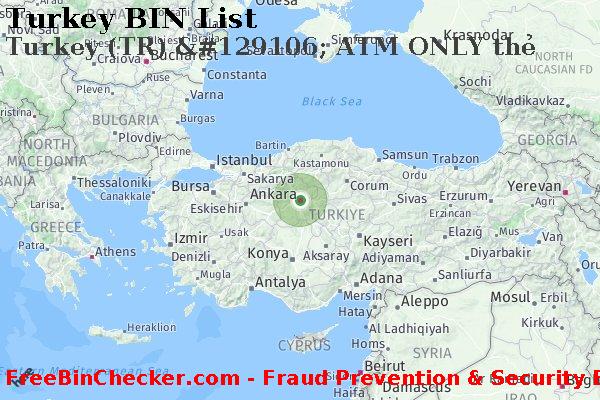 Turkey Turkey+%28TR%29+%26%23129106%3B+ATM+ONLY+th%E1%BA%BB BIN Danh sách