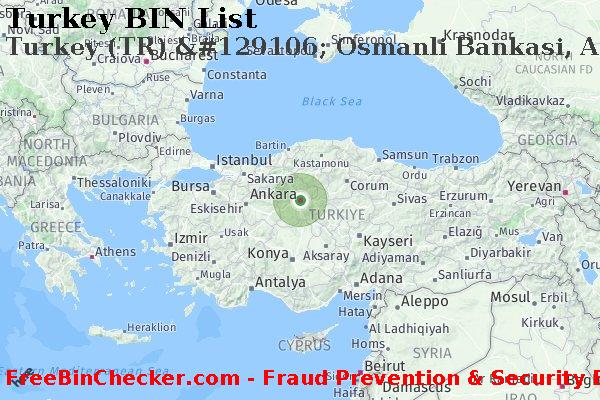 Turkey Turkey+%28TR%29+%26%23129106%3B+Osmanli+Bankasi%2C+A.s. BIN List