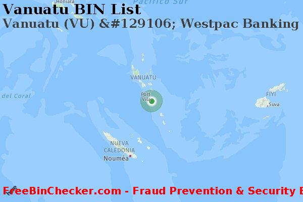 Vanuatu Vanuatu+%28VU%29+%26%23129106%3B+Westpac+Banking+Corporation Lista de BIN