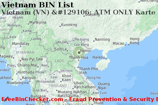 Vietnam Vietnam+%28VN%29+%26%23129106%3B+ATM+ONLY+Karte BIN-Liste