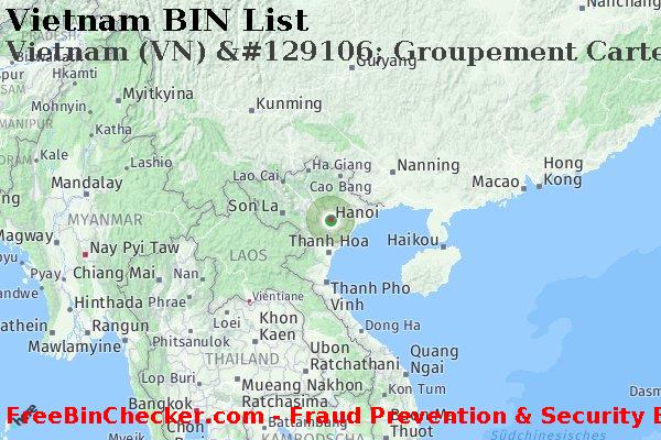 Vietnam Vietnam+%28VN%29+%26%23129106%3B+Groupement+Carte+Bleue BIN-Liste
