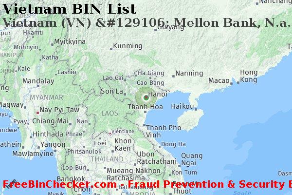 Vietnam Vietnam+%28VN%29+%26%23129106%3B+Mellon+Bank%2C+N.a. BIN List