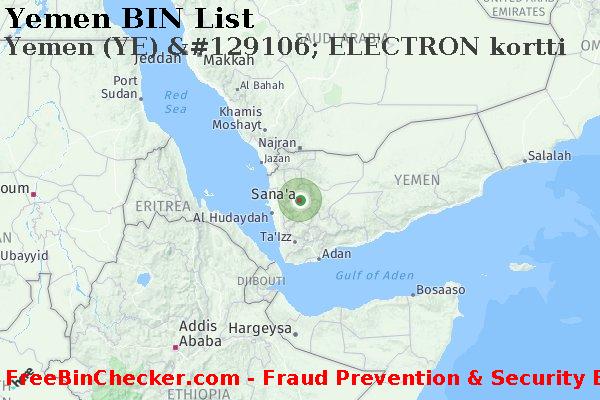 Yemen Yemen+%28YE%29+%26%23129106%3B+ELECTRON+kortti BIN List